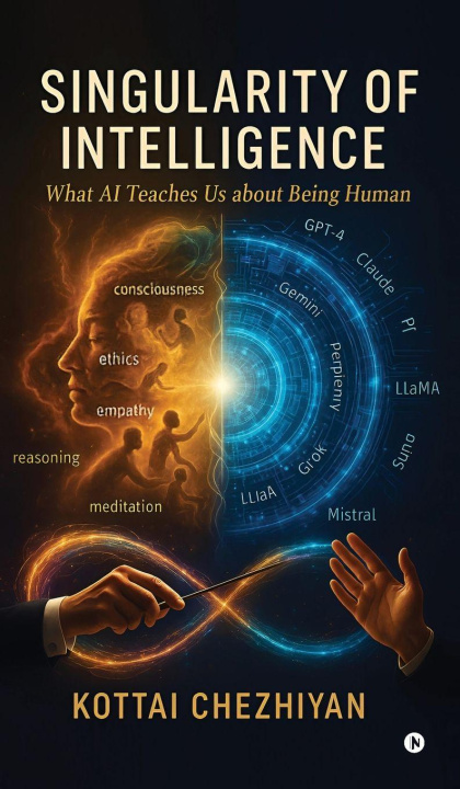 Kniha Singularity of Intelligence Kottai Chezhiyan