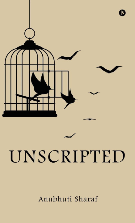 Knjiga Unscripted Anubhuti Sharaf