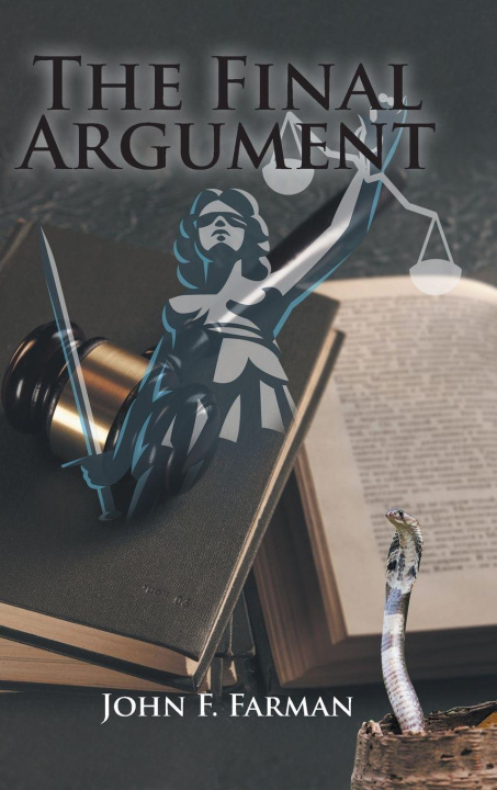 Kniha The Final Argument John F. Farman