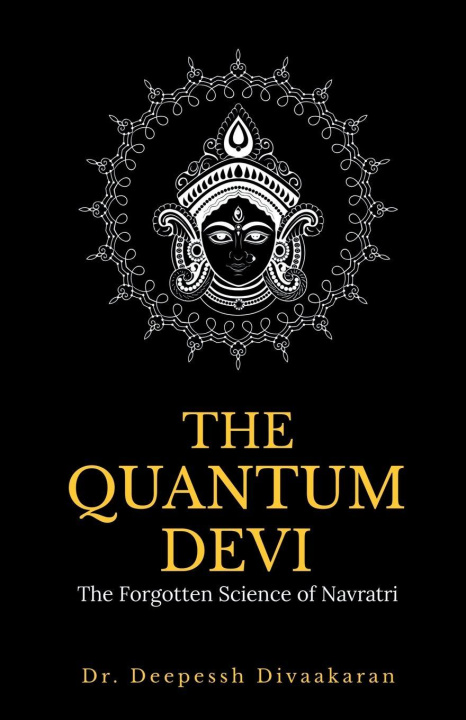 Knjiga The Quantum Devi Dr. Deepessh Divaakaran