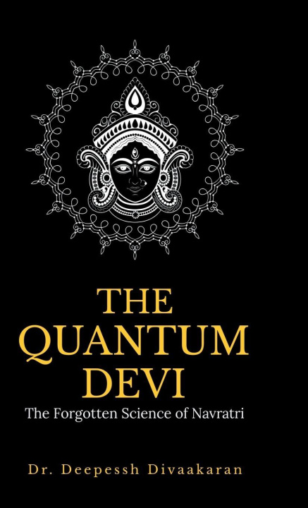 Kniha The Quantum Devi Dr. Deepessh Divaakaran
