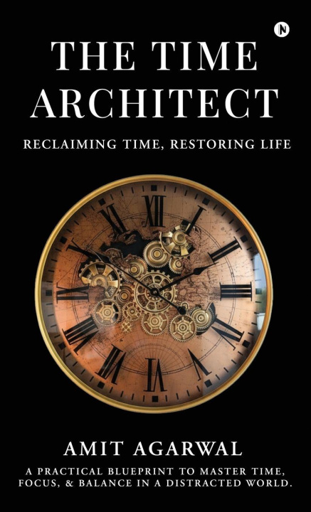 Knjiga The Time Architect Amit Agarwal