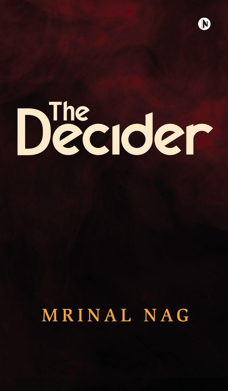 Kniha The Decider Mrinal Nag