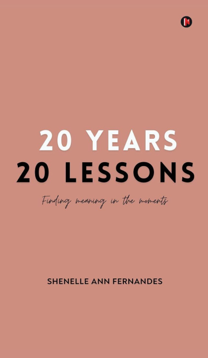 Knjiga 20 Years 20 Lessons Shenelle Ann Fernandes