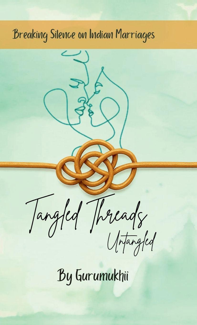 Kniha Tangled Threads Untangled Gurumukhii