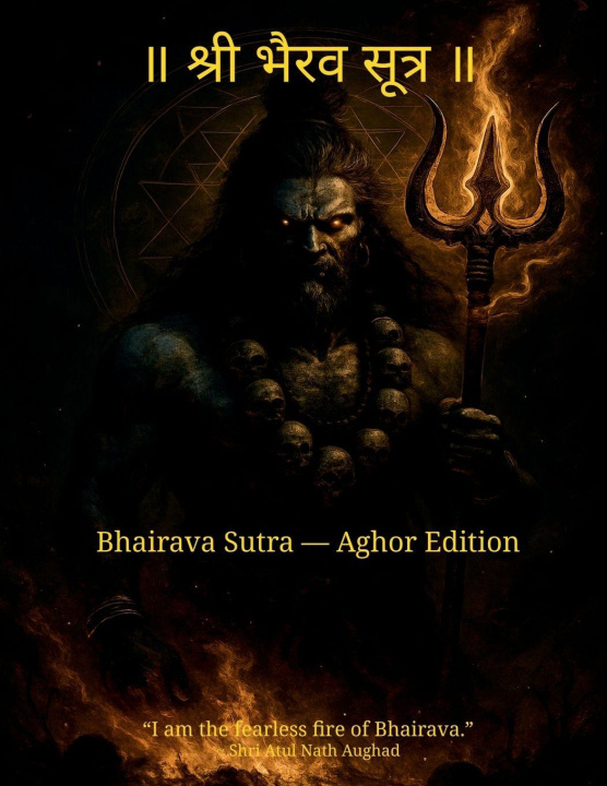 Buch Bhairava Sutra - Aghor Edition Atul Nath Aughad