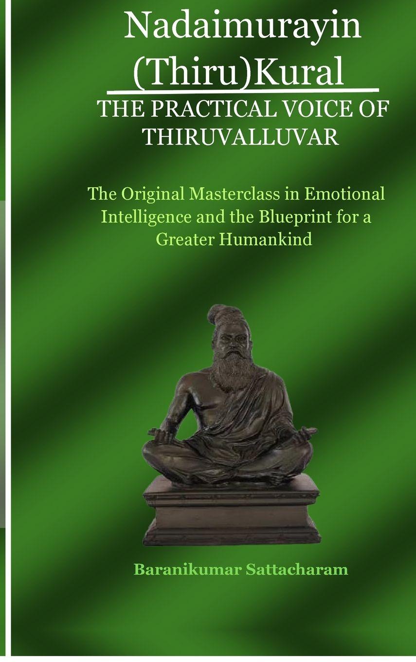 Kniha Nadaimurayin (Thiru)Kural - The Practical Voice of Thiruvalluvar Baranikumar Sattacharam