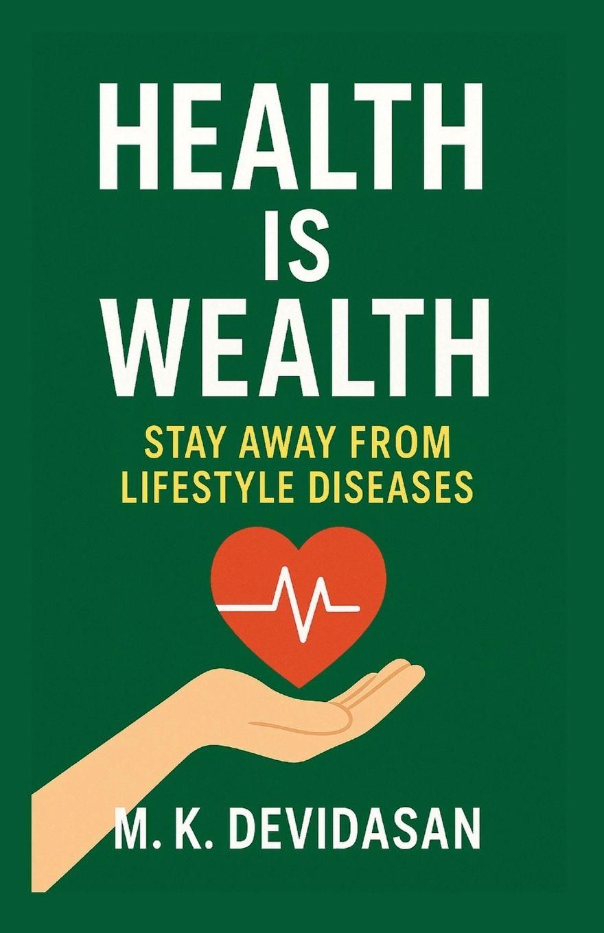Kniha Health Is Wealth M K Devidasan