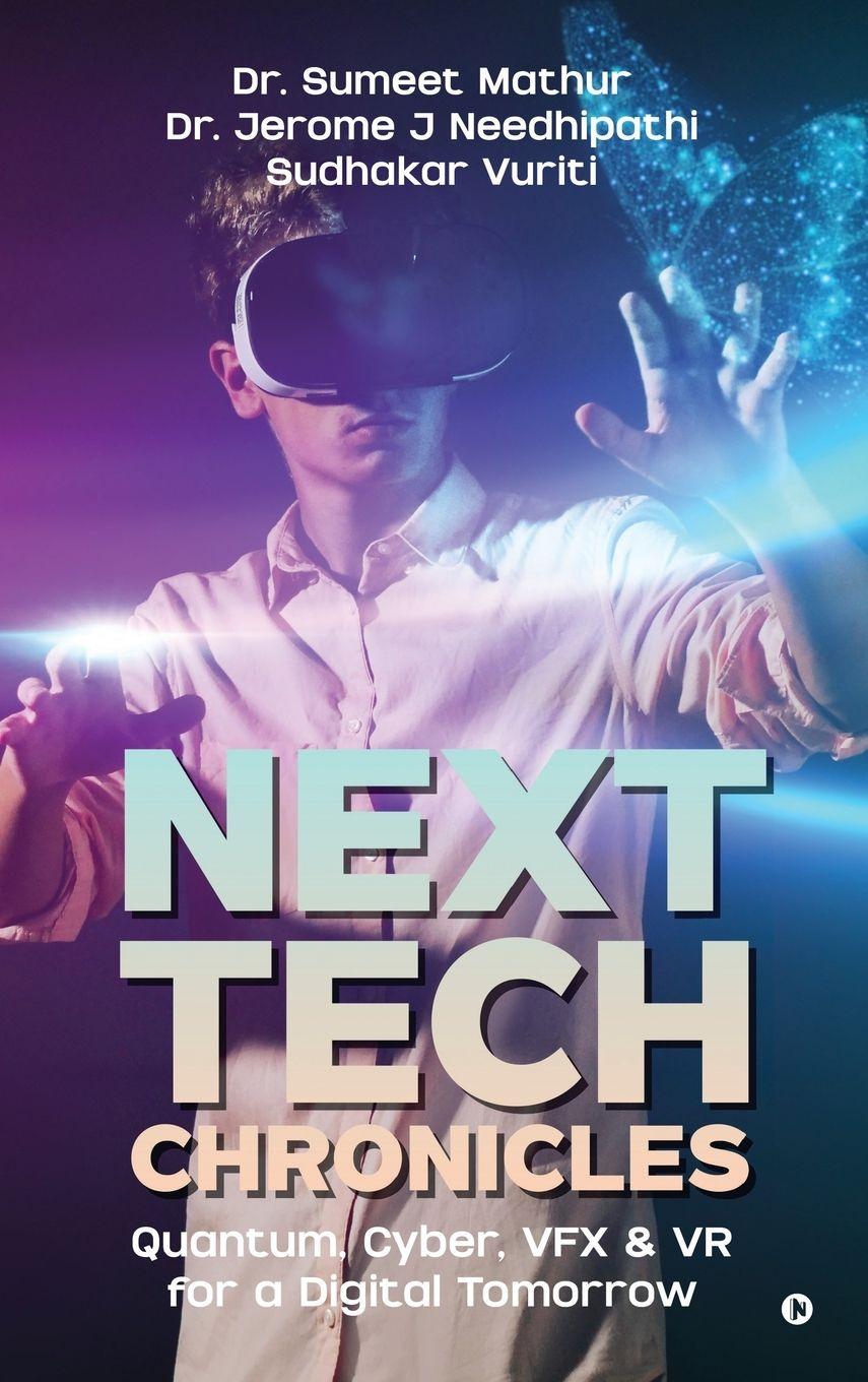 Kniha Next Tech Chronicles Jerome J Needhipathi
