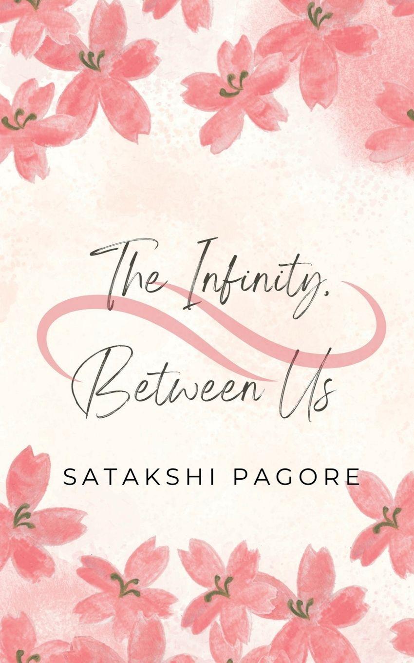 Kniha The Infinity Between Us Satakshi Pagore