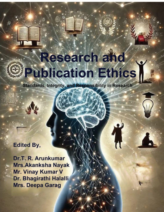 Kniha Research and Publication Ethics Dr. Arunkumar T. R.