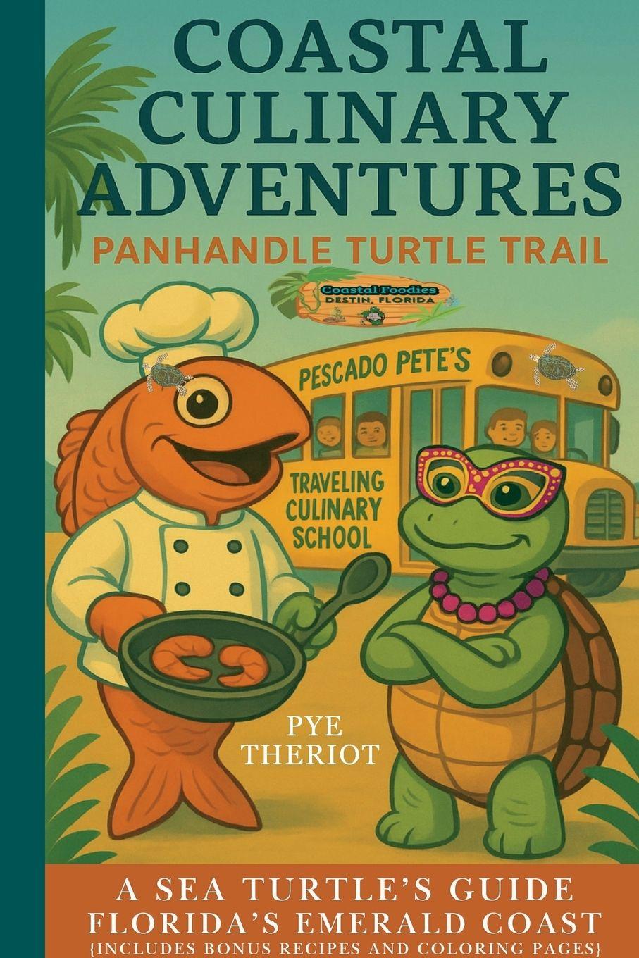 Kniha Panhandle Turtle Trail Edition Pye Theriot