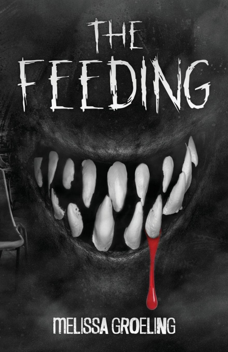 Knjiga The Feeding Melissa Groeling