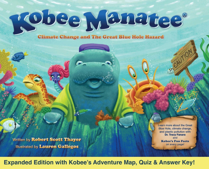 Knjiga Kobee Manatee Climate Change and The Great Blue Hole Hazard (Second Edition) Lauren Gallegos