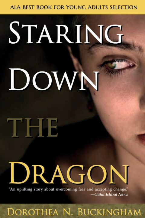 Kniha Staring Down the Dragon Dorothea N Buckingham