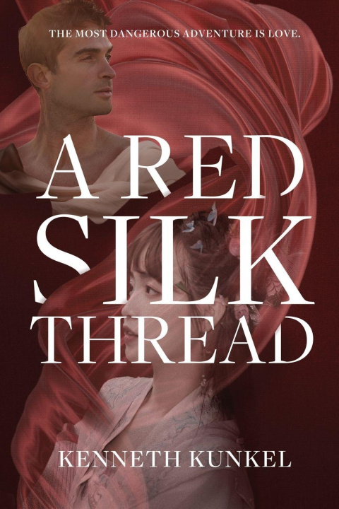 Kniha A Red Silk Thread Kenneth Kunkel
