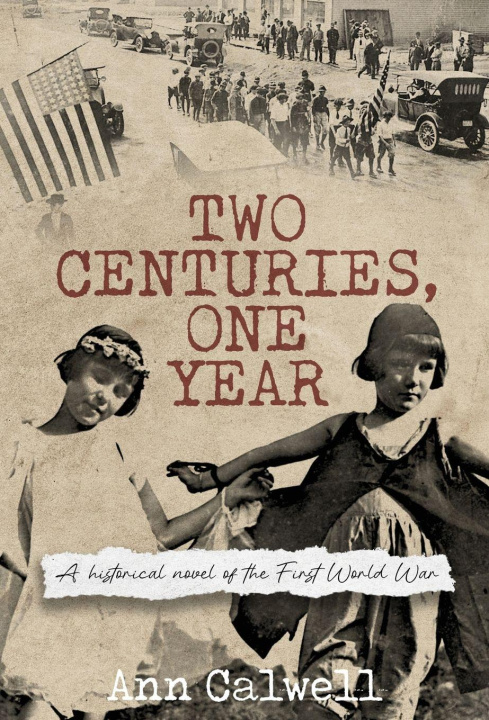 Knjiga Two Centuries, One Year Ann Calwell