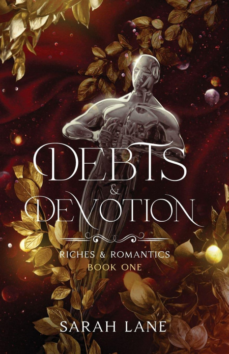 Knjiga Debts & Devotion (Riches & Romantics Book 1) Sarah Lane