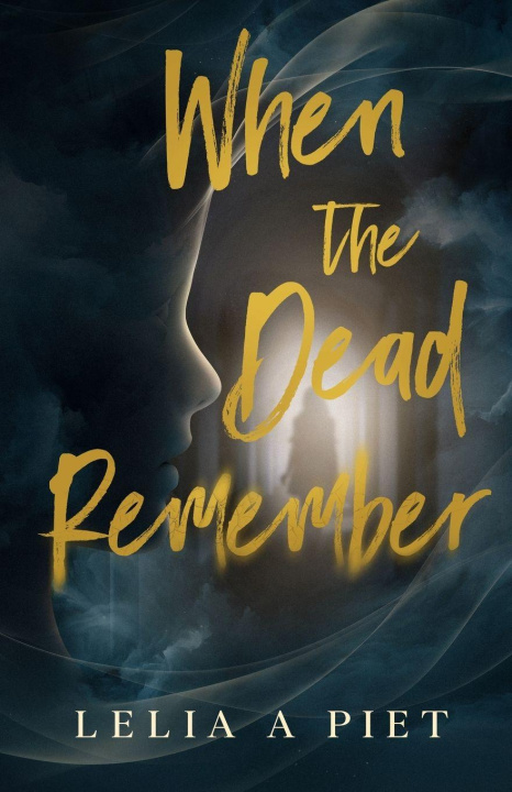 Kniha When the Dead Remember Lelia A Piet