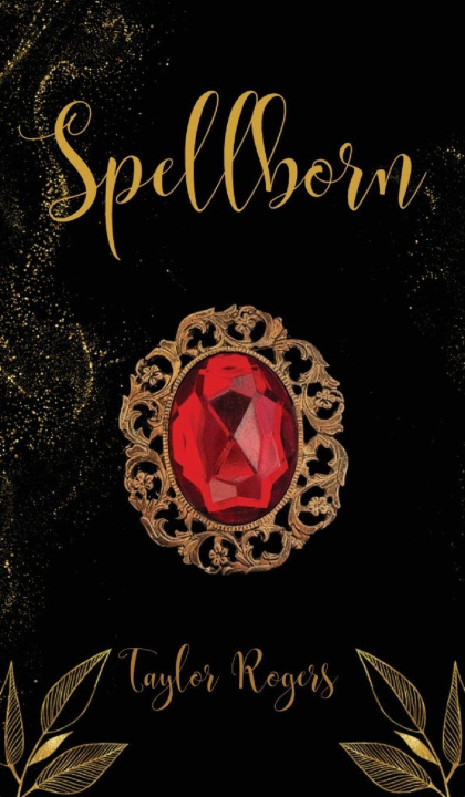 Kniha Spellborn Taylor Rogers
