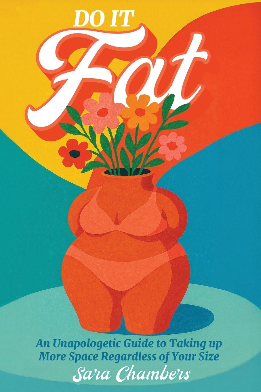 Kniha Do It Fat Sara Chambers