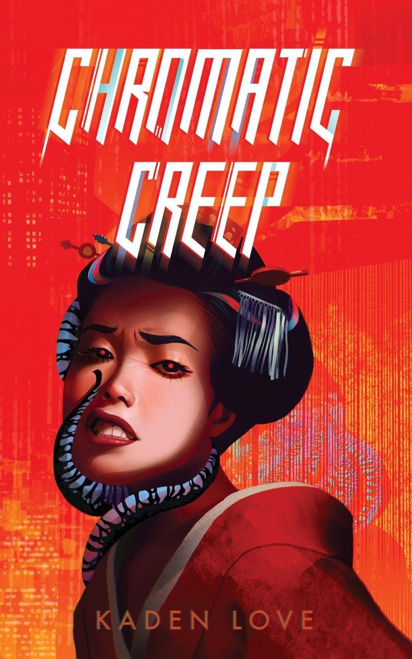 Book Chromatic Creep Kaden Love