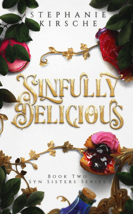 Kniha Sinfully Delicious Stephanie Kirsche