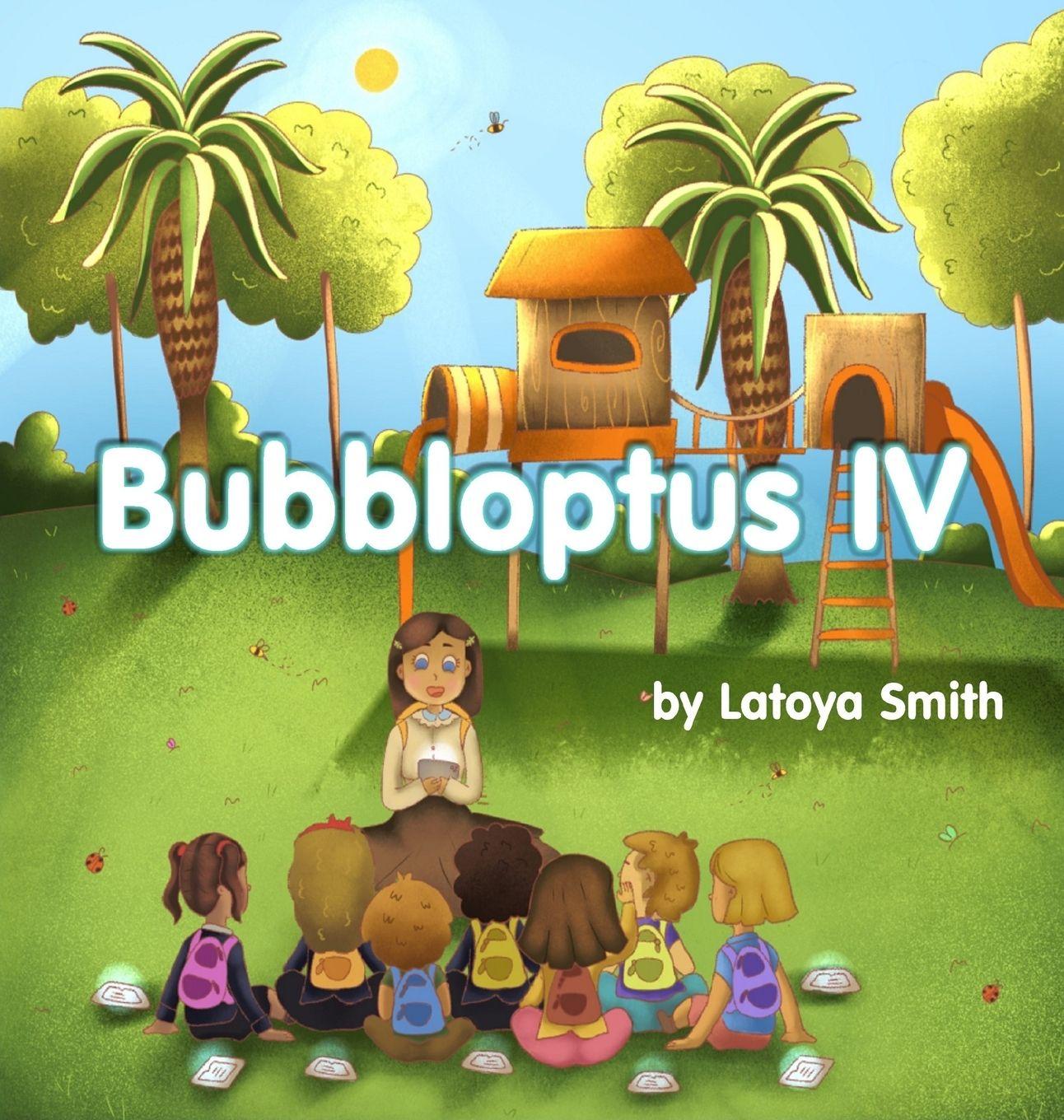 Kniha Bubbloptus IV Latoya Smith