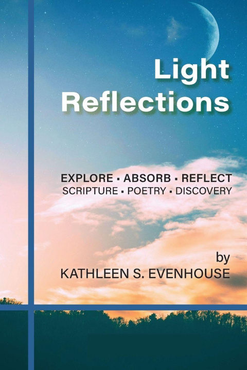 Kniha Light Reflections Kathleen S Evenhouse