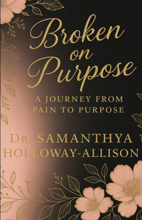 Kniha Broken on Purpose Dr. Samanthya Allison