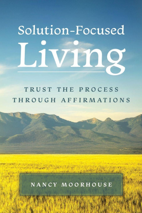 Kniha Solution-Focused Living Nancy Moorhouse
