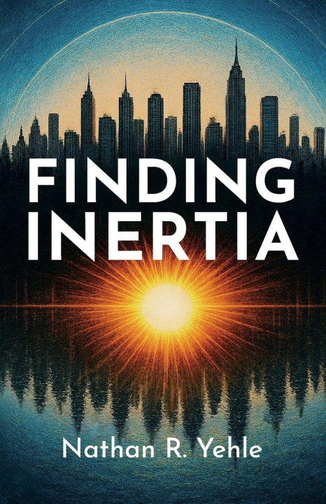 Kniha Finding Inertia Nathan R Yehle