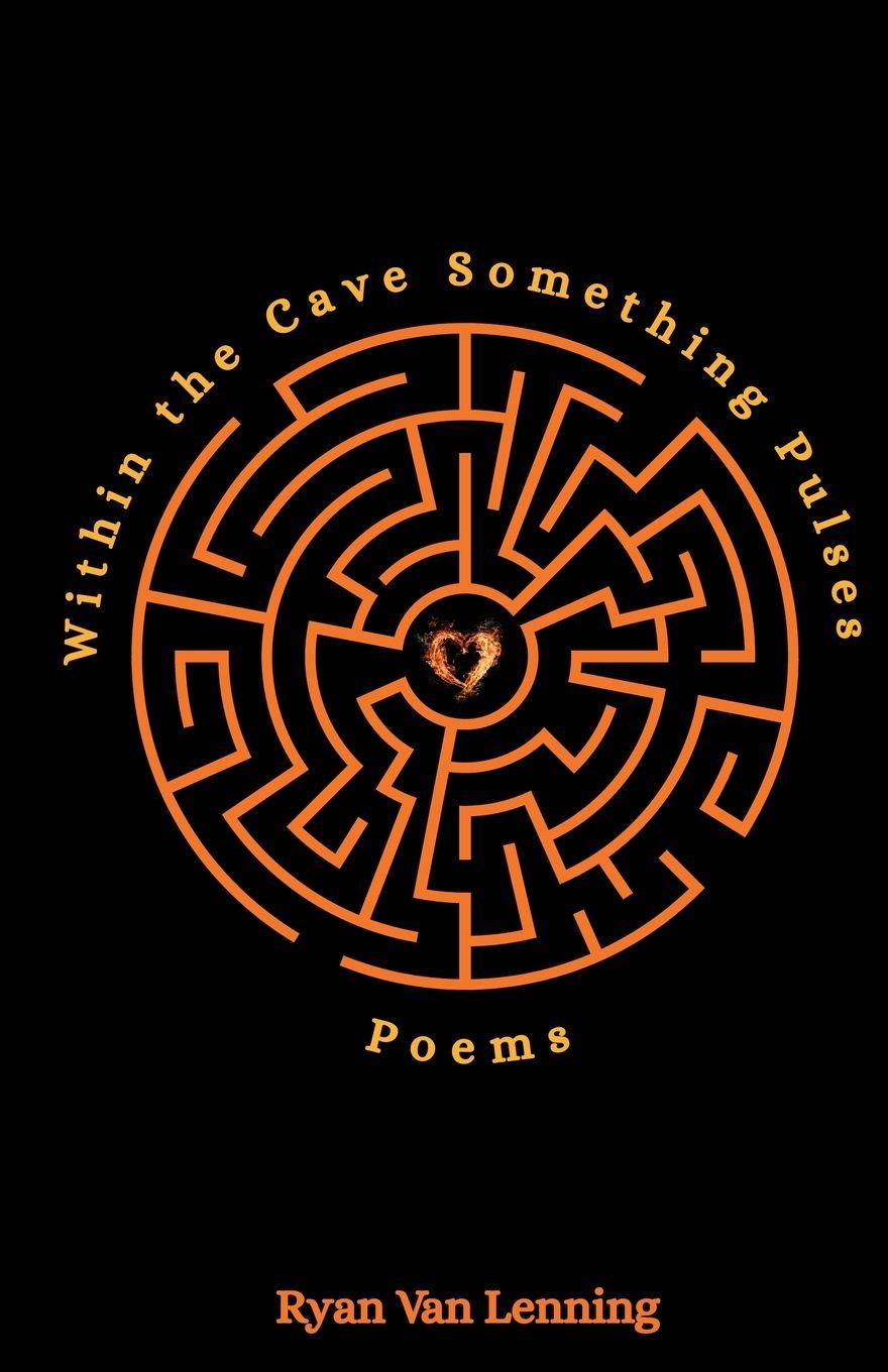 Knjiga Within the Cave Something Pulses Ryan Van Lenning