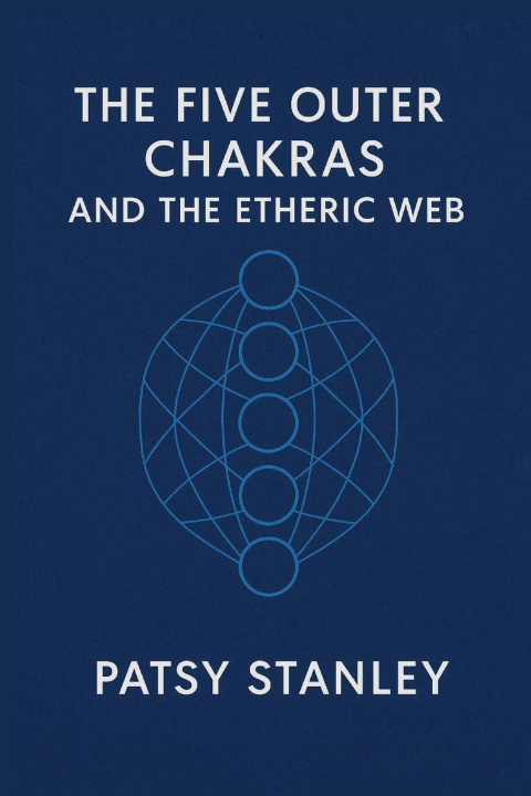 Kniha The Five Outer Chakras and the Etheric Web Stanley