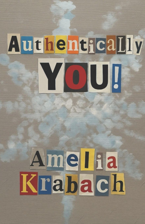Kniha Authentically You! Amelia Krabach