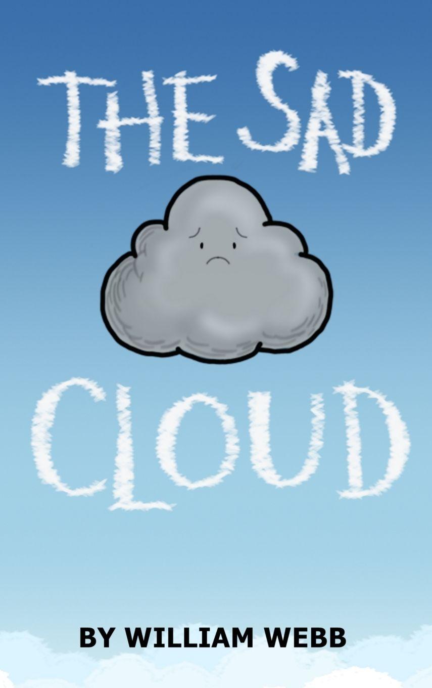 Kniha The Sad Cloud William Webb