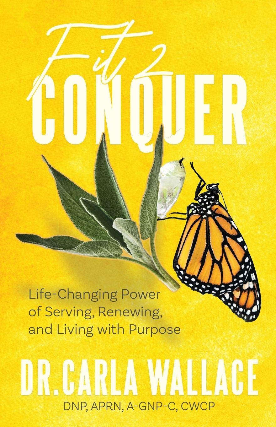 Knjiga Fit 2 Conquer Dr. Carla Wallace