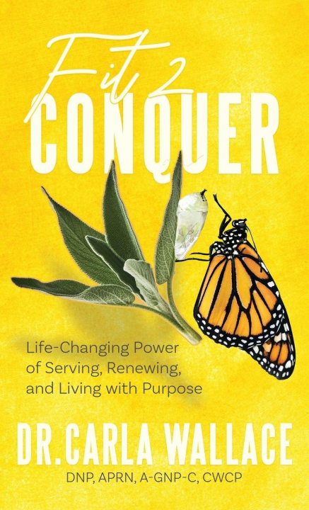 Knjiga Fit 2 Conquer Dr. Carla Wallace