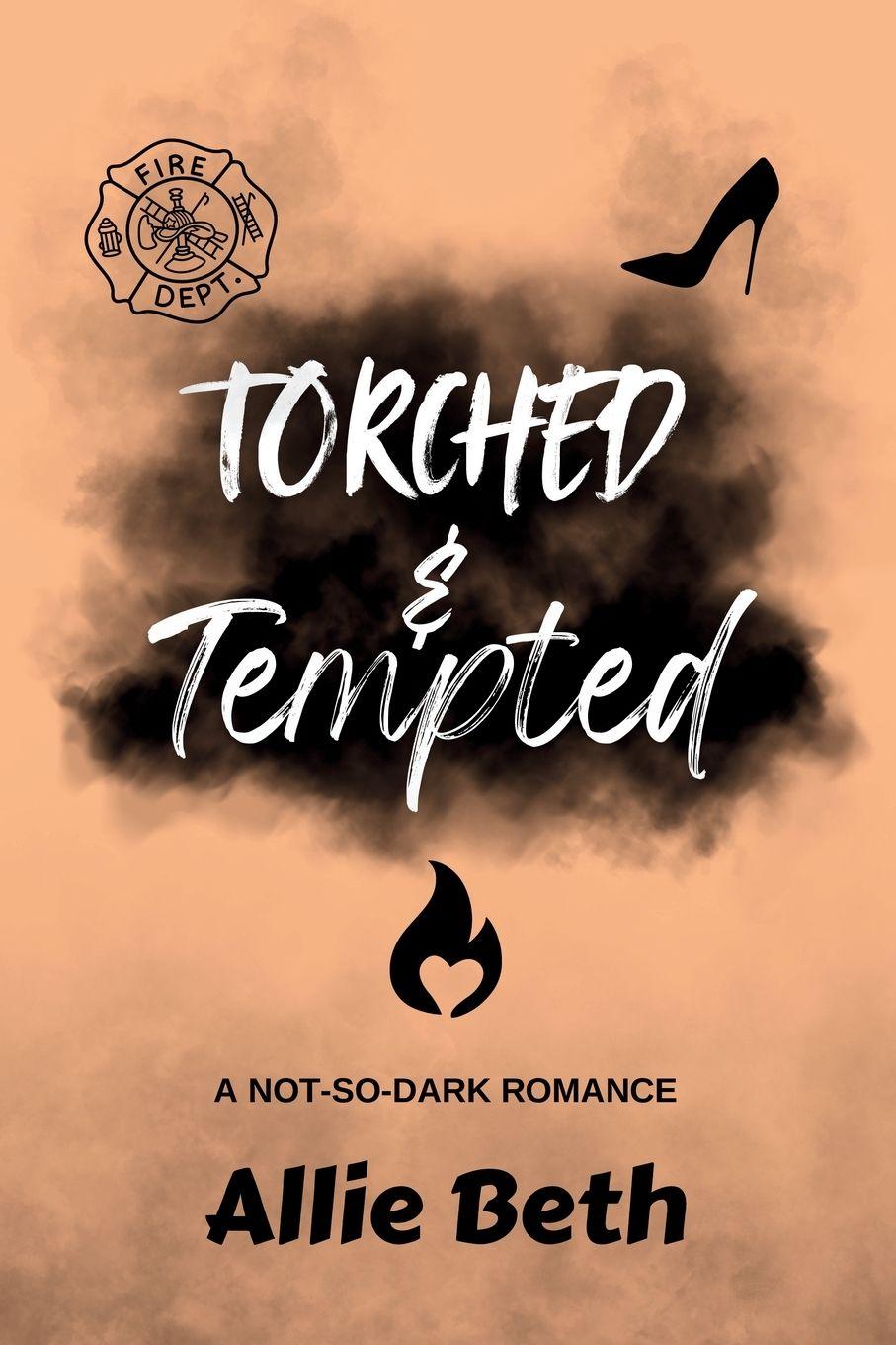 Knjiga Torched & Tempted Allie Beth