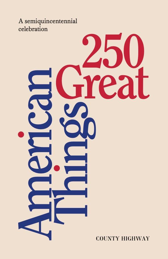 Book 250 Great American Things David Samuels