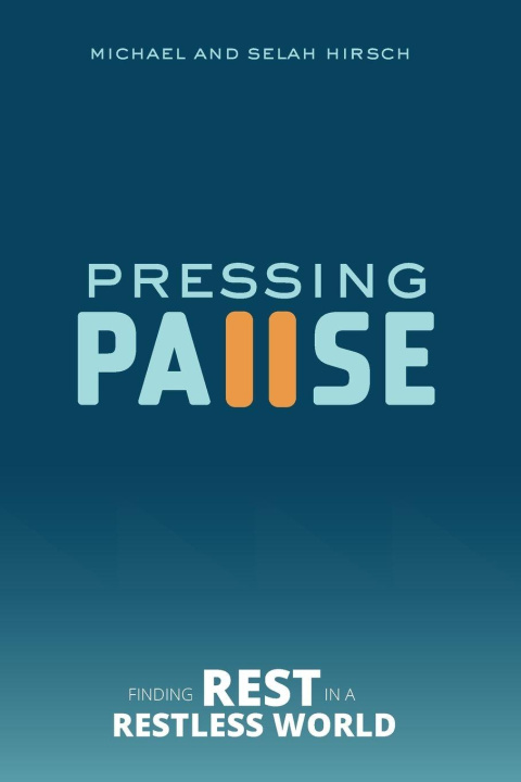 Kniha Pressing Pause Selah Hirsch