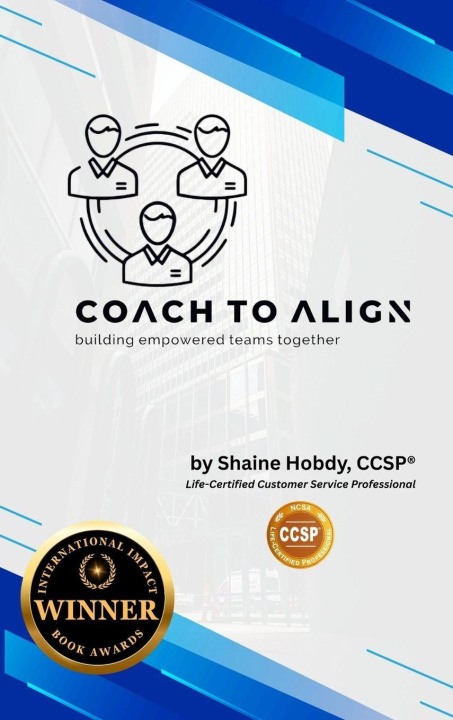 Knjiga Coach To ALIGN Shaine Hobdy