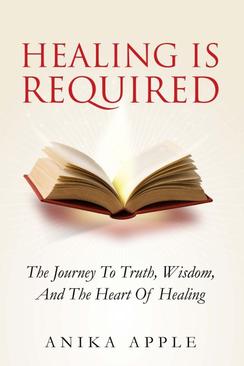 Knjiga Healing Is Required Anika Applewhite