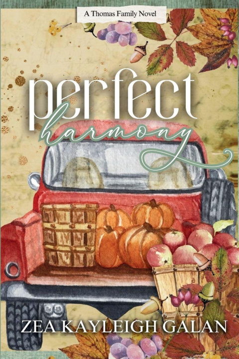 Kniha Perfect Harmony Zea Kayleigh Galan