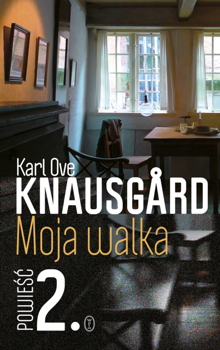 Knjiga Moja walka. Tom 2 Karl Ove Knausgard