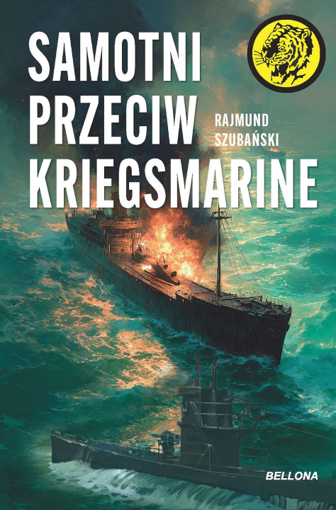 Knjiga Samotni przeciw Kriegsmarine Rajmund Szubański