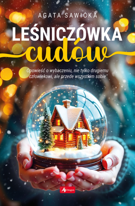 Libro Leśniczówka cudów Agata Sawicka