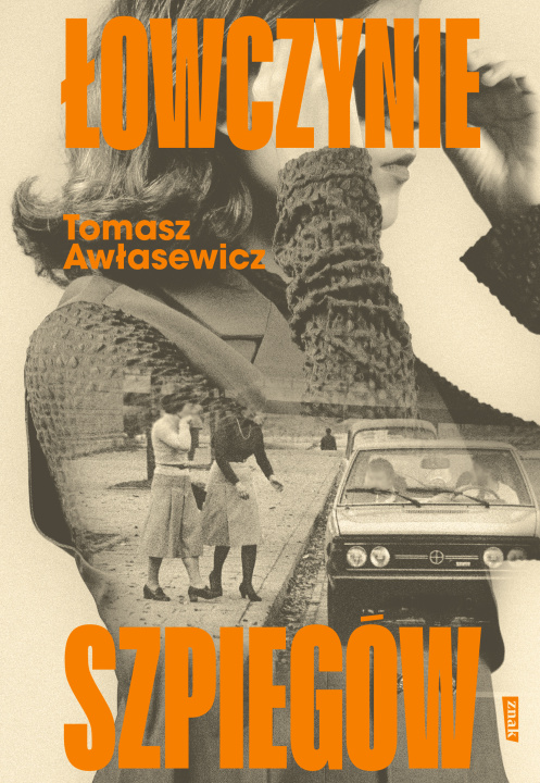 Βιβλίο Łowczynie szpiegów Tomasz Awłasewicz