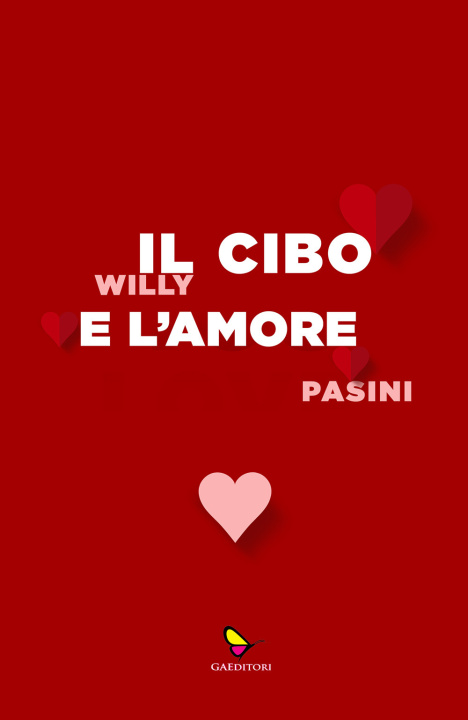 Kniha cibo e l'amore Willy Pasini