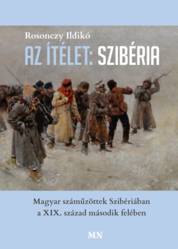Knjiga Az ítélet: Szibéria Rosonczy Ildikó